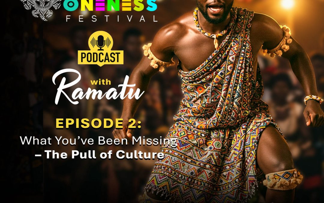 Episode 2 : What You Have Been Missing – The pull of culture